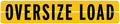 Oversize Load Sign for Escort Vehicles - Hinged Aluminum - 12 Inch x 60 Inch I760